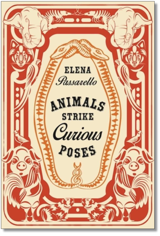Cover of Elena Passarello's ANIMALS STRIKE CURIOUS POSES
